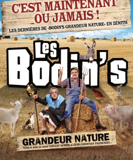 Les Bodin\'s - Grandeur nature - C'est maintenant ou jamais !