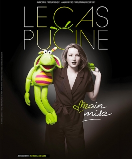 Le Cas Pucine - Main Mise - Strasbourg