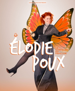 Elodie Poux - Le Syndrome du Papillon - Version Zénith - Troyes