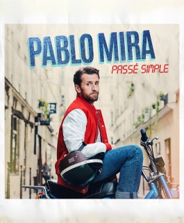 Pablo Mira - Passé Simple - Ludres, Sausheim, Mondorf-les-Bains, Strasbourg