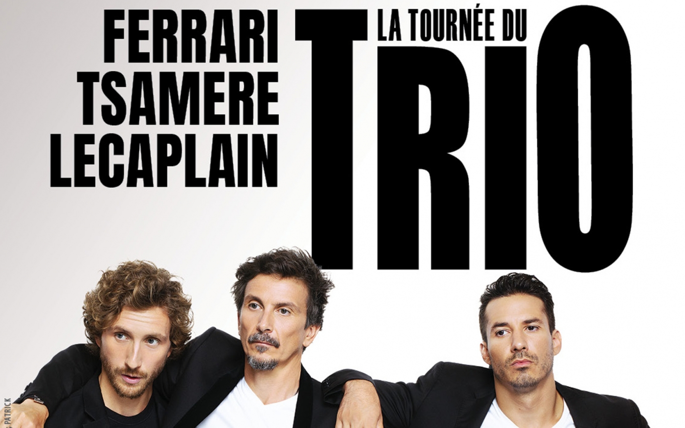 La Tournée du Trio - Jérémy Ferrari, Arnaud Tsamère, Baptiste Lecaplain