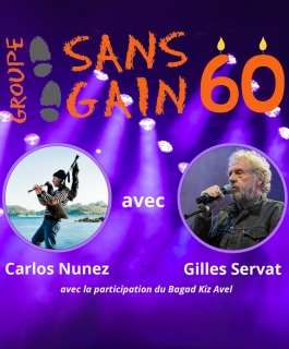Groupe Sans Gain - Fête ses 60 ans - avec Carlos Nunez & Gilles Servat avec la participation du Bagad Kiz Avel - Ludres