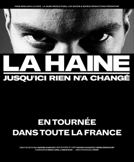 La Haine - Jusqu'ici rien n'a changé - Amnéville