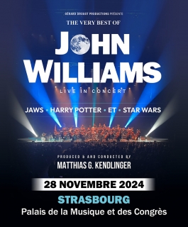 The Very Best of John Williams - Live in concert - Strasbourg