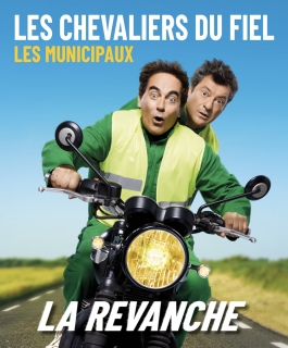 Les Chevaliers Du Fiel - Les Municipaux : la revanche