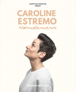 Caroline Estremo - Normalement - Nancy