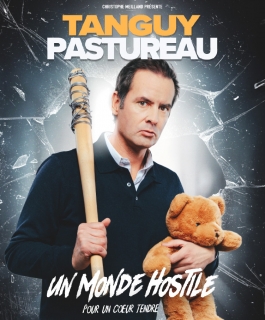 Tanguy Pastureau - Un Monde Hostile (Pour un coeur tendre)